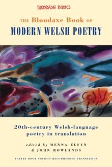 The Bloodaxe Book of Modern Welsh Poetry