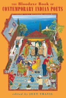 The Bloodaxe Book of Contemporary Indian Poets