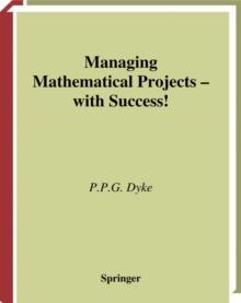 Managing Mathematical Projects - with Success!