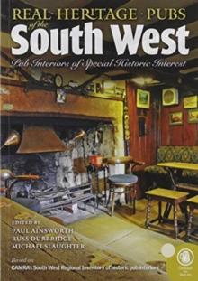 Real heritage Pubs of the Southwest : Pub interiors of special historic interest