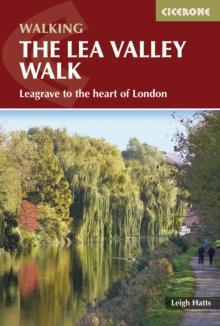 The Lea Valley Walk : Leagrave to the heart of London