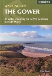 Walking on Gower : 30 walks exploring the AONB peninsula in South Wales