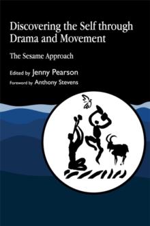 Discovering the Self through Drama and Movement : The Sesame Approach