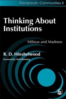 Thinking About Institutions : Milieux and Madness