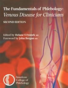 Fundamentals of Phlebology: Venous Disease for Clinicians