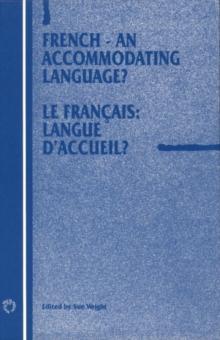 French - An Accommodating Language? : Le francais: langue d'accueil?