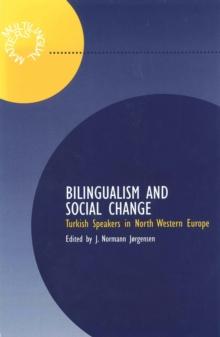 Bilingualism and Social Relations : Turkish Speakers in North West Europe