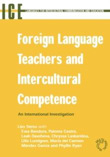 Foreign Language Teachers and Intercultural Competence : An Investigation in 7 Countries of Foreign Language Teachers' Views and Teaching Practices