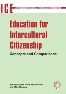 Education for Intercultural Citizenship : Concepts and Comparisons