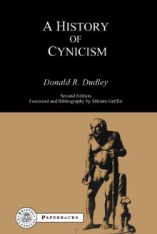 History of Cynicism : From Diogenes to the Sixth Century A.D.