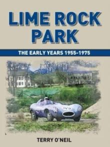 Lime Rock Park : The Early Years