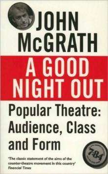 A Good Night Out : Popular Theatre: Audience, Class and Form