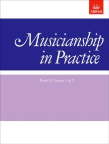 Musicianship in Practice, Book II, Grades 4&5 : workbook