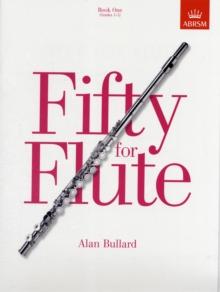 Fifty for Flute, Book One : (Grades 1-5)