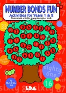 Number Bonds Fun : Activites for Years 1 and 2 - Photocopiable Activities to Practise Number Bonds