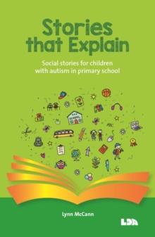 Stories that explain : Social stories for children with autism in primary school