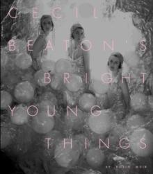 Cecil Beatons Bright Young Things