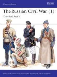 The Russian Civil War (1) : The Red Army