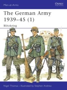 The German Army 1939-45 (1) : Blitzkrieg