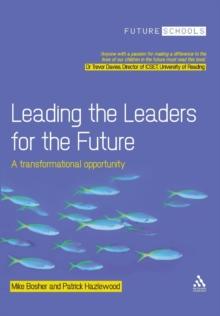 Leading the Leaders for the Future : A transformational opportunity