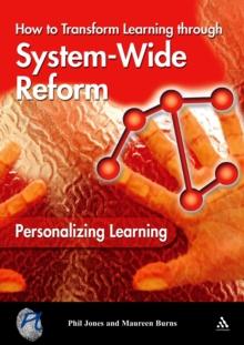 Personalizing Learning: How to Transform Learning Through System-Wide Reform