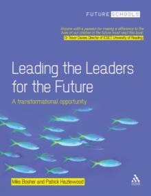 Leading the Leaders for the Future : A Transformational Opportunity