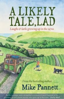 A Likely Tale, Lad : Laughs & Larks Growing Up in the 1970s