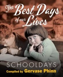 Schooldays: Best Days of Our Lives : Volume 1