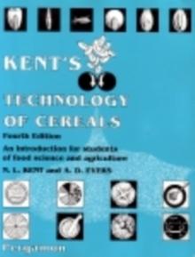 Kent's Technology of Cereals : An Introduction for Students of Food Science and Agriculture