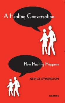 A Healing Conversation : How Healing Happens