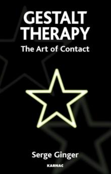 Gestalt Therapy : The Art of Contact