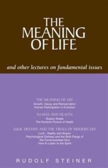 The Meaning of Life and Other Lectures on Fundamental Issues