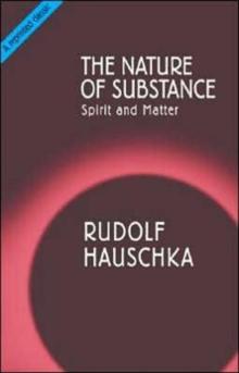 The Nature of Substance : Spirit and Matter