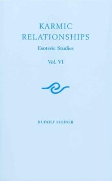 Karmic Relationships : Esoteric Studies v. 6