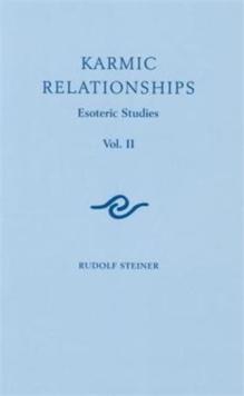 Karmic Relationships : Esoteric Studies Volume 2