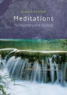 Meditations  for Harmony and Healing : Finding The Greater Self