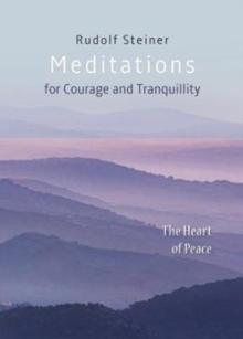 Meditations : for Courage and Tranquility. The Heart of Peace