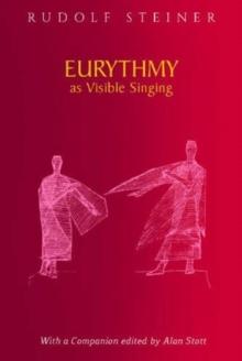 Eurythmy as Visible Singing