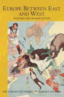 Europe Between East and West : in Cosmic and Human History