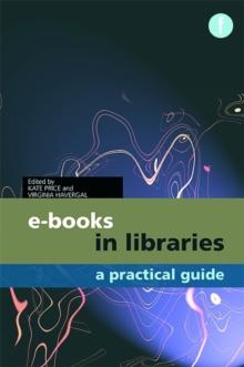 E-books in Libraries : A Practical Guide