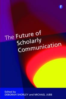 The Future of Scholarly Communication