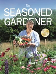 The Seasoned Gardener : Exploring the Rhythm of the Gardening Year