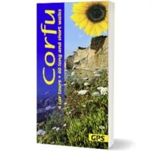 Corfu Sunflower Guide : 60 long and short walks with detailed maps and GPS; 4 car tours with pull-out map