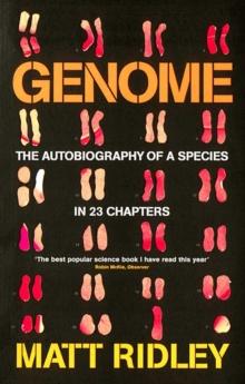 Genome : The Autobiography of a Species in 23 Chapters