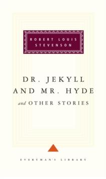 Dr Jekyll And Mr Hyde And Other Stories