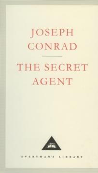 The Secret Agent : A Simple Tale