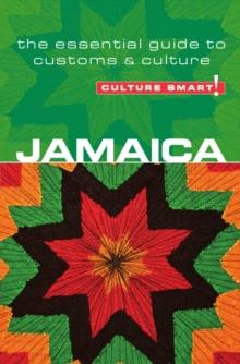 Jamaica - Culture Smart! : The Essential Guide to Customs & Culture