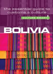 Bolivia - Culture Smart!