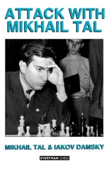 Attack with Mikhail Tal