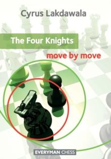 The Four Knights: Move by Move